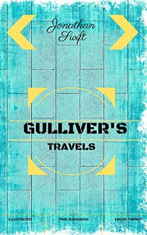 Read Gulliver's Travels: By Jonathan Swift : Illustrated - Jonathan Swift | PDF
