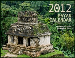 Download 2012 Mayan Calendar, with Mayan Glyphs for Modern Dates - Dr. Edwin Barnhart file in PDF