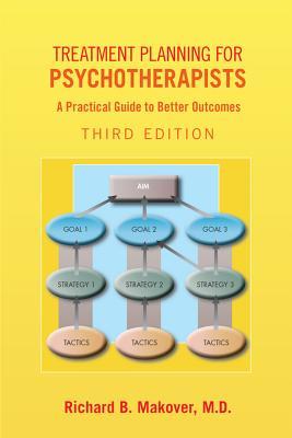 Read Online Treatment Planning for Psychotherapists: A Practical Guide to Better Outcomes - Richard B. Makover | PDF