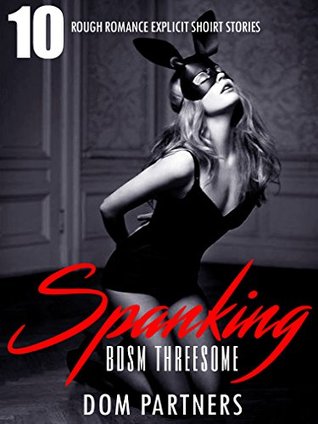 Read EROTICA:ROMANTIC:BDSM THREESOME MENAGE PARTNER SHARING HOT SEX LOVE STORIES BUNDLE BOOKS/BOXSET: Dominate Swallow Obey Series Collection 3 - DOM PARTNERS | PDF