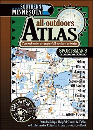 Read Online Southern Minnesota All-Outdoors Atlas & Field Guide - Sportsman's Connection file in ePub