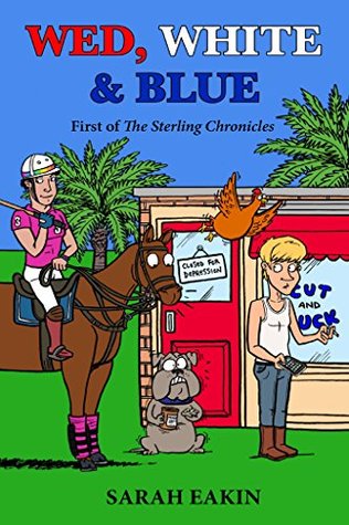 Full Download Wed, White & Blue: First of The Sterling Chronicles - Sarah Eakin | PDF