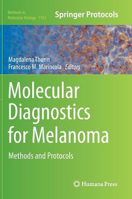 Read Molecular Diagnostics for Melanoma: Methods and Protocols - Magdalena Thurin | PDF