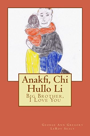 Read Online Anakfi, Chi Hullo Li: Big Brother, I Love You - Leroy Sealy file in ePub