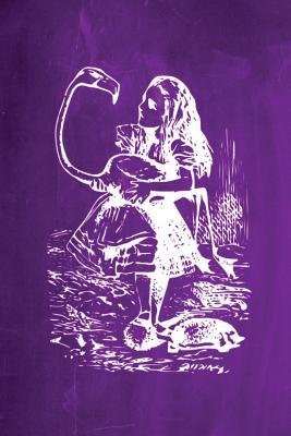 Read Online Alice in Wonderland Chalkboard Journal - Alice and the Flamingo (Purple): 100 Page 6 X 9 Ruled Notebook: Inspirational Journal, Blank Notebook, Blank Journal, Lined Notebook, Blank Diary -  file in ePub