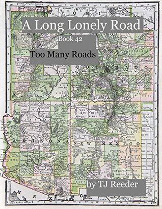 Read A Long Lonely Road, Too Many Roads, number 42 - T.J. Reeder | PDF