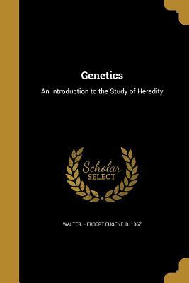 Download Genetics: An Introduction to the Study of Heredity - Herbert Eugene Walter file in ePub