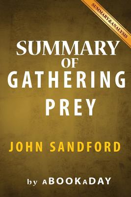 Full Download Summary of Gathering Prey: (The Prey Series Book 25) by John Sandford - Summary & Analysis - aBookaDay | PDF