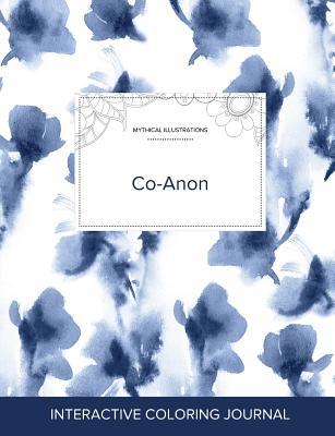 Full Download Adult Coloring Journal: Co-Anon (Mythical Illustrations, Blue Orchid) - Courtney Wegner | PDF
