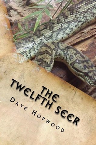 Download The Twelfth Seer: Killers, Relics & Divine Power - Dave Hopwood | PDF