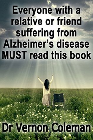 Read Millions of Alzheimer Patients Have Been Misdiagnosed (And Could be Cured) - Vernon Coleman | ePub