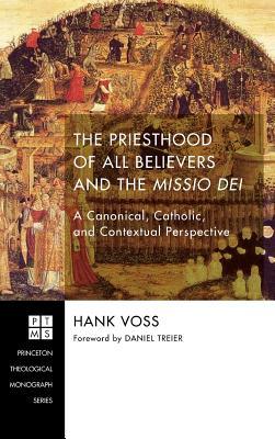 Download The Priesthood of All Believers and the Missio Dei - Hank Voss file in ePub