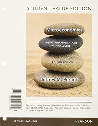 Full Download Microeconomics: Theory and Applications with Calculus, Student Value Edition Plus MyEconLab with Pearson eText -- Access Card Package (4th Edition) - Jeffrey M. Perloff file in PDF