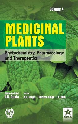 Download Medicinal Plants: Phytochemistry Pharmacology and Therapeutics Vol 4 - V.K. Gupta | PDF