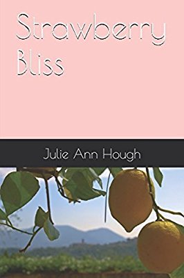 Download Strawberry Bliss (Caribbean Sunset Series Book 6) - Julie Ann Hough file in PDF
