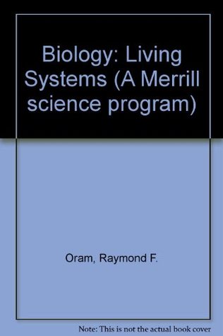 Download Biology: Living Systems (A Merrill science program) - Raymond F. Oram | ePub