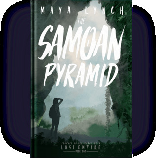 Read The Samoan Pyramid (Journey to the Heart of a Lost Empire #1). - Maya Lynch | ePub