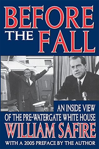 Full Download Before the Fall: An Inside View of the Pre-Watergate White House - William Gardner | PDF