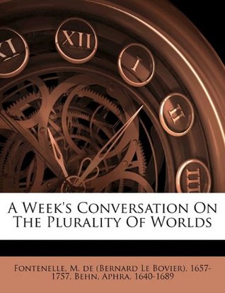 Full Download A Week's Conversation on the Plurality of Worlds - Aphra Behn file in ePub
