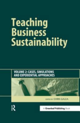 Full Download Teaching Business Sustainability Vol. 2: Cases, Simulations and Experiential Approaches - Chris Galea | PDF