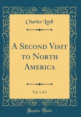 Download A Second Visit to North America, Vol. 1 of 2 (Classic Reprint) - Charles Lyell file in ePub