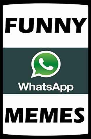 Read Memes: Epic Whatsapp Fails & Funny Memes: (Text Fails To Make You Laugh - Joke Books) - Memes | PDF