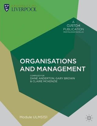 Full Download Custom Liverpool Organisations and Management Ulms151 - Palgrave Macmillan Ltd | PDF