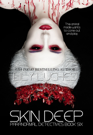 Read Online Skin Deep (Paranormal Detectives Series Book Six) - Lily Luchesi file in ePub