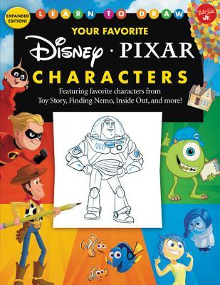 Download Learn to Draw Your Favorite Disney/Pixar Characters: Expanded edition! Featuring favorite characters from Toy Story, Finding Nemo, Inside Out, and more! - Disney Storybook Artists file in PDF