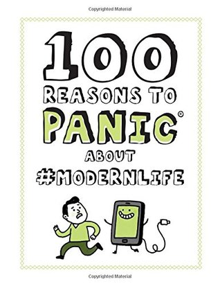Download Knock Knock 100 Reasons to Panic About #modernlife - Knock Knock | PDF
