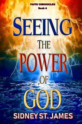 Read Seeing the Power of God: The Dominance of the Unspoken Word - Sidney St. James | PDF