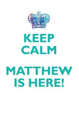 Download KEEP CALM, MATTHEW IS HERE AFFIRMATIONS WORKBOOK Positive Affirmations Workbook Includes: Mentoring Questions, Guidance, Supporting You - Affirmations World | PDF