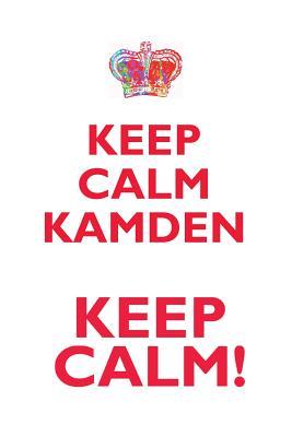 Download KEEP CALM KAMDEN! AFFIRMATIONS WORKBOOK Positive Affirmations Workbook Includes: Mentoring Questions, Guidance, Supporting You - Affirmations World | ePub