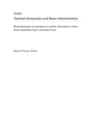 Read Online Determination of Nitrogen to Carbon Abundance Ratios from Transition Layer Emission Lines - National Aeronautics and Space Administration file in PDF