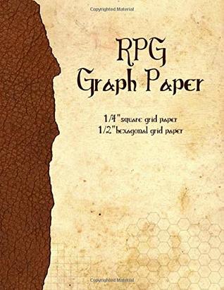 Read RPG Graph Paper: 1/4-inch Grid & 1/2-inch Hexagonal Grid Paper for Map-Drawing - Remy Taylor | ePub