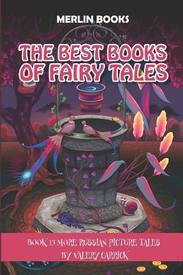 Read Online The Best Books of Fairy Tales: Book 13 - More Russian Picture Tales - Merlin Books | PDF