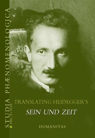 Read Studia Phaenomenologica vol. V/2005, Translating Heidegger's Sein und Zeit (English, French and German Edition) - Cristian Ciocan file in PDF