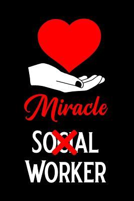 Read Online Miracle Social Worker: Blank Lined Journal Notebook Funny Social Worker Journal, Social Worker Notebook, Ruled, Writing Book, Sarcastic Gag Journal, Social Worker Gifts -  file in PDF