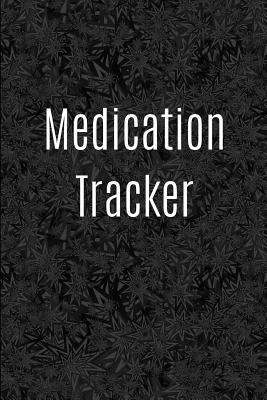 Full Download Medication Tracker: Journal to Keep Track of Your Medications and Doctors - Sorina Valette Journals | PDF