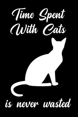 Full Download Time Spent with Cats Is Never Wasted: Notebook to Write in for Mother's Day, Mother's Day Journal, Special Gifts for Mom, Mom Journal, Mother's Day Notebook, Cat Notebook -  file in ePub