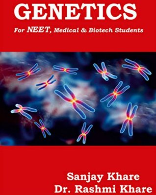 Full Download Genetics: For NEET, Medical & Biotech Students - Sanjay Khare file in ePub