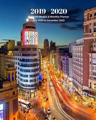 Download 2019 - 2020 18 Month Weekly & Monthly Planner July 2019 to December 2020: Madrid Spain Europe Vacation Travel Monthly Calendar with U.S./UK/ Canadian/Christian/Jewish/Muslim Holidays- Calendar in Review/Notes 8 x 10 in. - Dazzle Book Press file in ePub