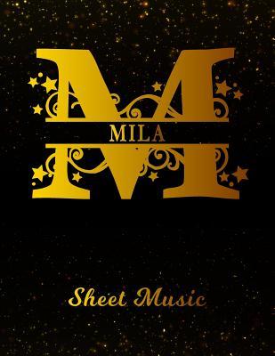 Download Mila Sheet Music: Personalized Name Letter M Blank Manuscript Notebook Journal Instrument Composition Book for Musician & Composer 12 Staves per Page Staff Line Notepad & Notation Guide Create, Compose & Write Creative Songs -  | PDF