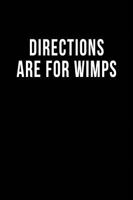 Read Directions are for Wimps: Blank Lined Journal -  file in PDF