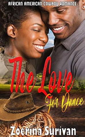 Read Online The Love For Dance: African American Cowboy Romance - Zoerina Sullivan | ePub