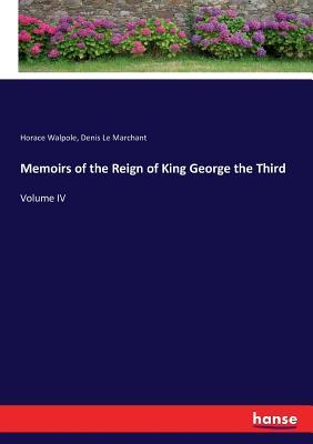 Read Online Memoirs of the Reign of King George the Third - Horace Walpole file in ePub