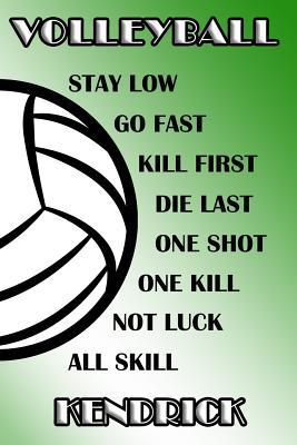 Read Volleyball Stay Low Go Fast Kill First Die Last One Shot One Kill Not Luck All Skill Kendrick: College Ruled - Composition Book - Green and White School Colors -  file in ePub