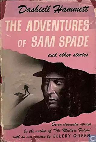 Full Download The Adventures of Sam Spade and other stories - Dashiell Hammett file in PDF