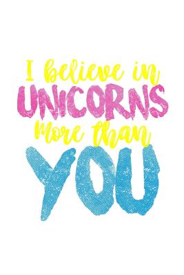 Read Online I Believe In Unicorns More Than You: Food Journal -  file in ePub