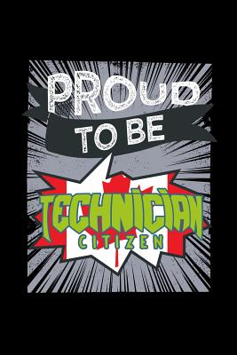 Read Proud to be technician citizen: Notebook - Journal - Diary - 110 Lined pages -  file in PDF